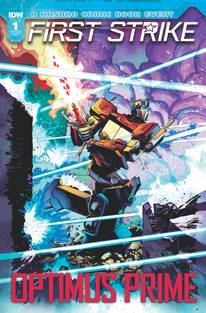 Optimus Prime First Strike #1 1/10 Nick Bradshaw Variant (IDW, 2017)
