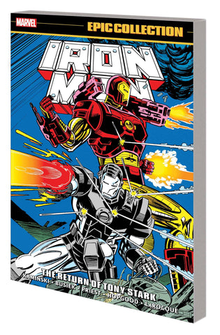 Iron Man Epic Collection: The Return Of Tony Stark TP