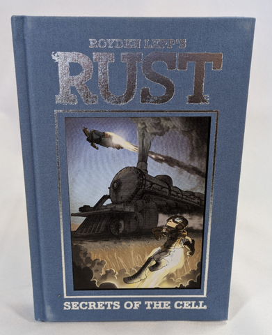 Rust Vol 2 Secrets of the Cell HC (Archaia, 2012) - First Printing - Signed