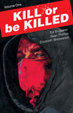Kill Or Be Killed TP Vol 01