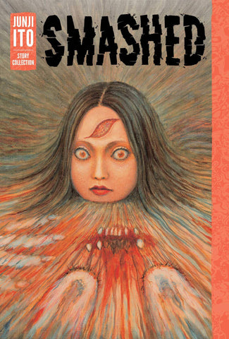 Smashed Junji Ito Story Collection HC