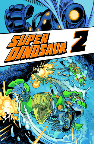 Super Dinosaur TP Vol 02